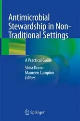 Book cover of Antimicrobial Stewardship in Non-Traditional Settings by Shira Doron