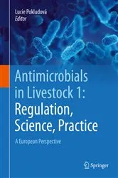 Book cover of Antimicrobials in Livestock 1: Regulation, Science, Practice by Lucie Pokludová