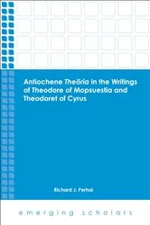 Book cover of Antiochene Theoria in the Writings of Theodore of Mopsuestia and Theodoret of Cyrus by Richard J. Perhai