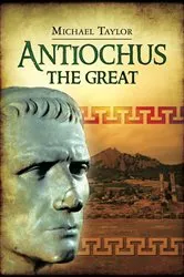 Book cover of Antiochus the Great by Michael Taylor