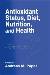 Book cover of Antioxidant Status, Diet, Nutrition, and Health by Andreas M. Papas