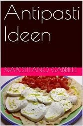Book cover of Antipasti Ideen by N/A