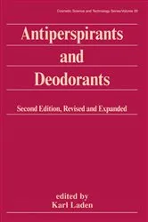 Book cover of Antiperspirants and Deodorants (2nd ed.) by Karl Laden