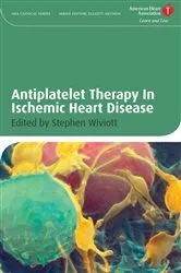 Book cover of Antiplatelet Therapy In Ischemic Heart Disease by Stephen D. Wiviott