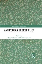 Book cover of Antipodean George Eliot by Margaret Harris