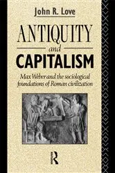 Book cover of Antiquity and Capitalism by John R. Love