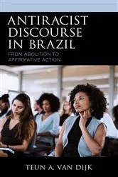 Book cover of Antiracist Discourse in Brazil by Teun A. van Dijk