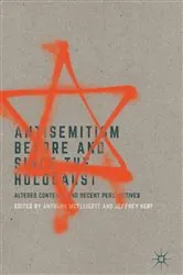 Book cover of Antisemitism Before and Since the Holocaust by Anthony McElligott