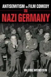 Book cover of Antisemitism in Film Comedy in Nazi Germany by Valerie Weinstein