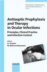 Book cover of Antiseptic Prophylaxis and Therapy in Ocular Infections by A. Kramer
