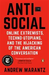 Book cover of Antisocial by Andrew Marantz