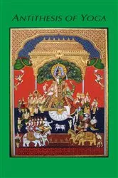 Book cover of Antithesis of Yoga by Jocelyn