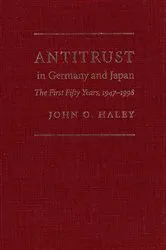 Book cover of Antitrust in Germany and Japan by John O. Haley