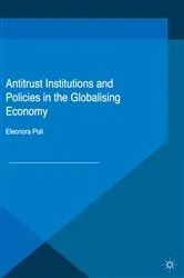 Book cover of Antitrust Institutions and Policies in the Globalising Economy by Eleonora Poli