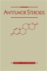 Book cover of Antitumor Steroids by R T Blickenstaff