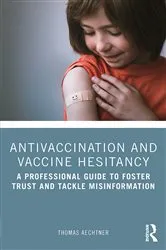 Book cover of Antivaccination and Vaccine Hesitancy by Thomas Aechtner