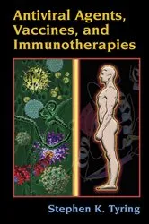 Book cover of Antiviral Agents, Vaccines, and Immunotherapies by Stephen Tyring