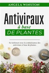 Book cover of Antiviraux à base  de plantes by Angela Winston