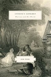 Book cover of Antoine's Alphabet by Jed Perl