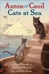 Book cover of Anton and Cecil: Cats at Sea by Lisa Martin