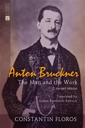 Book cover of Anton Bruckner (2nd ed.) by Constantin Floros