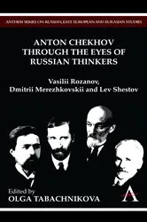 Book cover of Anton Chekhov Through the Eyes of Russian Thinkers by Olga Tabachnikova