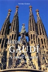Book cover of Antoni Gaudí y obras de arte by Victoria Charles