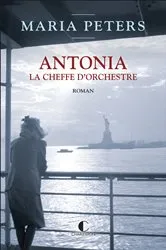 Book cover of Antonia, la Cheffe d'orchestre by Françoise Antoine