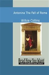 Book cover of Antonina by Wilkie Collins
