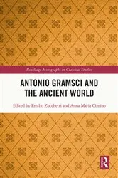 Book cover of Antonio Gramsci and the Ancient World by Emilio Zucchetti