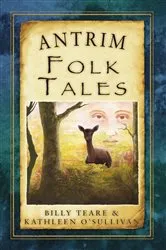 Book cover of Antrim Folk Tales by Billy Teare