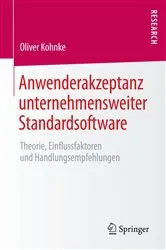 Book cover of Anwenderakzeptanz unternehmensweiter Standardsoftware by Oliver Kohnke