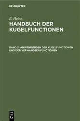 Book cover of Anwendungen der Kugelfunctionen und der verwandten Functionen (2nd ed.) by E. Heine