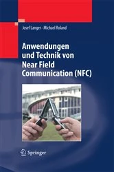 Book cover of Anwendungen und Technik von Near Field Communication (NFC) by Josef Langer
