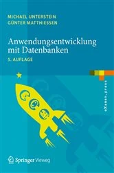 Book cover of Anwendungsentwicklung mit Datenbanken (5th ed.) by Michael Unterstein