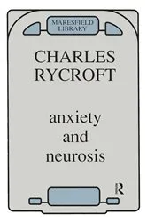 Book cover of Anxiety and Neurosis by Charles Rycroft