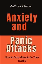 Book cover of Anxiety and Panic Attacks by Unknown