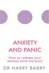 Book cover of Anxiety and Panic by Harry Barry