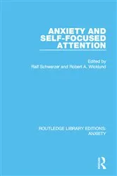 Book cover of Anxiety and Self-Focused Attention by Ralf Schwarzer