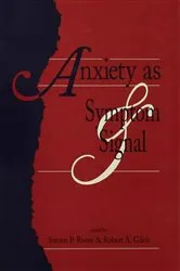 Book cover of Anxiety as Symptom and Signal by Steven P. Roose
