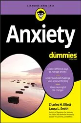 Book cover of Anxiety For Dummies (3rd ed.) by Charles H. Elliott