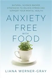 Book cover of Anxiety-Free with Food by Unknown