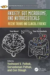 Book cover of Anxiety, Gut Microbiome, and Nutraceuticals by Yashwant V. Pathak
