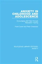 Book cover of Anxiety in Childhood and Adolescence by Frank Carter