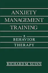 Book cover of Anxiety Management Training by Richard M. Suinn