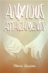 Book cover of Anxious Attachments by Beth Alvarado