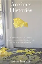 Book cover of Anxious Histories by Jordana Silverstein