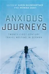 Book cover of Anxious Journeys by Karin Baumgartner