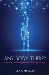 Book cover of Any Body There? by Craig Michael Mueller
