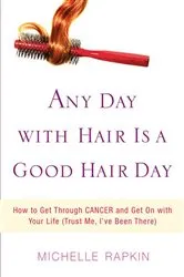 Book cover of Any Day with Hair Is a Good Hair Day by Unknown